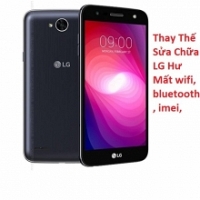 Thay Thế Sửa Chữa LG X320L Hư Mất wifi, bluetooth, imei, Lấy liền